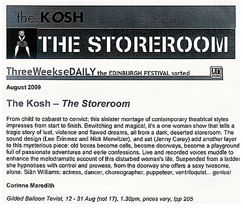 three weeks reviews of the kosh at the storeroom